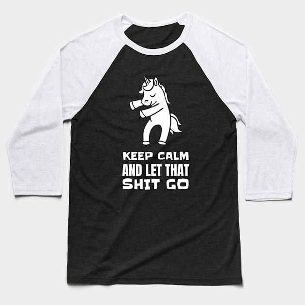 Keep Calm Parody Funny Dabbing Unicorn Baseball T-Shirt by T-Shirt Dealer